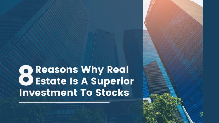 8-reasons-why-real-estate-is-a-superior-investment-to-stocks