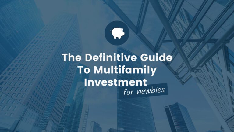 the-definitive-guide-to-multifamily-investment-for-newbies